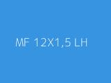 MF 12X1,5 LH 